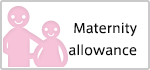 Maternity allowance