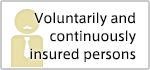 Voluntarily and continuously insured persons