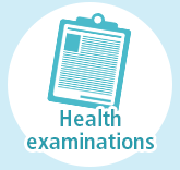 Health examinations